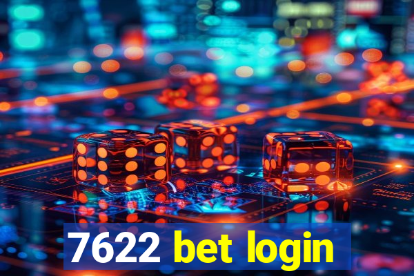 7622 bet login